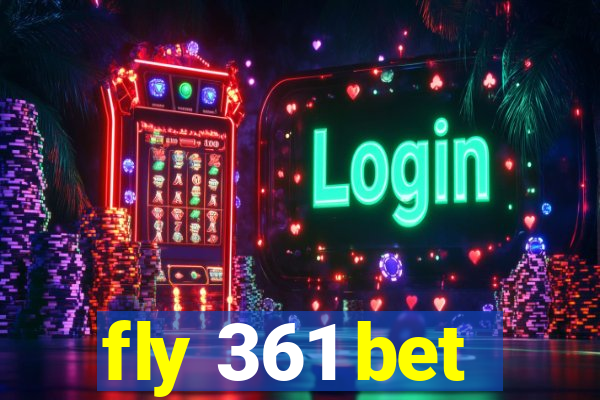 fly 361 bet